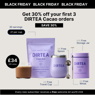 Get your free DIRTEA Welcome Kit worth £34.